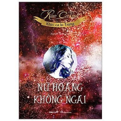 Series Khúc Ca Bi Tráng - Nữ Hoàng Không Ngai