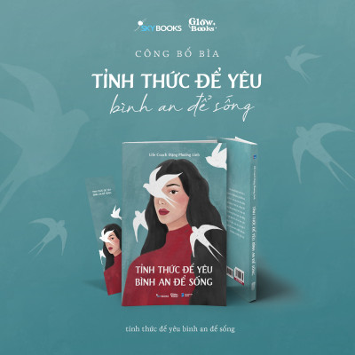 Tỉnh Thức Để Yêu - Bình An Để Sống