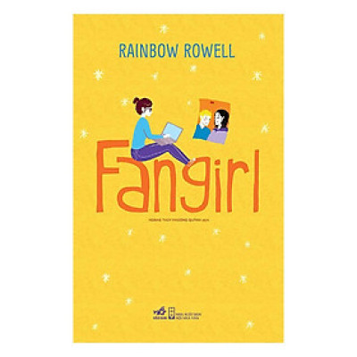 Cuốn sách nhẹ nhàng và giàu tình cảm: Fangirl