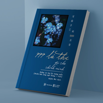 Sách 999 Lá Thư Gửi Cho Chính Mình – Những lá thư ấn tượng nhất (Phiên bản song ngữ Trung - Việt) (AZ)\