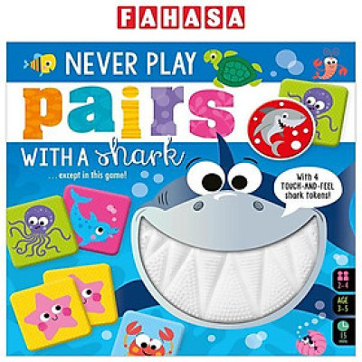 Sách ngoại văn: Never Touch Never Play Pairs With A Shark