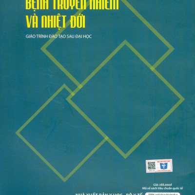 Bệnh Truyền Nhiễm Và Nhiệt Đới (Giáo trình Đào tạo sau Đại học) - Trường Đại học Y Hà Nội - Bộ môn Truyền nhiễm