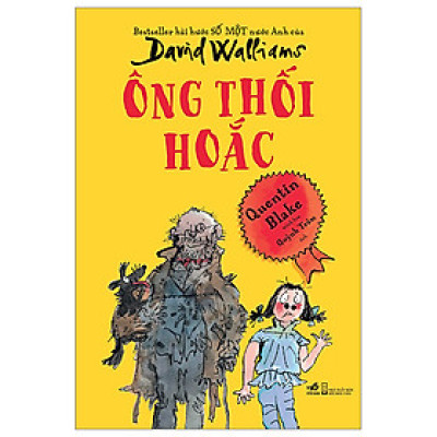 ÔNG THỐI HOẮC - BESTSELLER HÀI HƯỚC SỐ MỘT NƯỚC ANH CỦA DAVID WALLIAMS