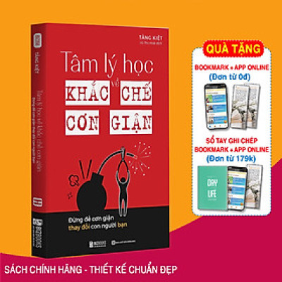 Sách Hay Tâm Lý Học Về Khắc Chế Cơn Giận: Đừng Để Cơn Giận Thay Đổi Con Người Bạn