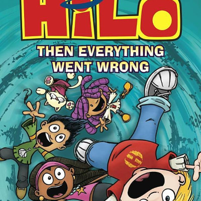 Hilo Book 5: Then Everything Went Wrong