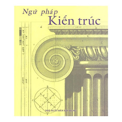 Sách - Ngữ Pháp Kiến Trúc - NXB Xây Dựng