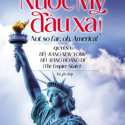Nước Mỹ đâu xa! – Quyển 1: Tiểu bang New York – Tiểu bang Hoàng Đế