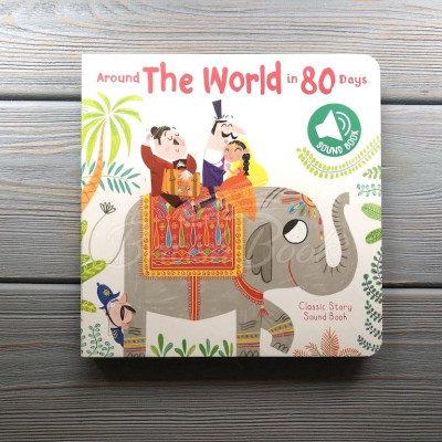 Around The World In 80 Days (Classic Story Sound Book)