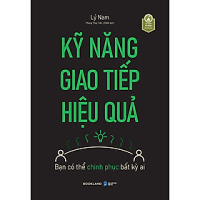 Kỹ Năng Giao Tiếp Hiệu Quả- Cuốn Sách Phát Triển Bản Thân Hay