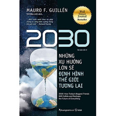 2030: Những Xu Hướng Lớn Sẽ Định Hình Thế Giới Tương Lai (Tái bản năm 2024)