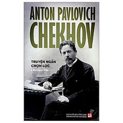 Anton Pavlovich Chekhov - Truyện Ngắn Chọn Lọc
