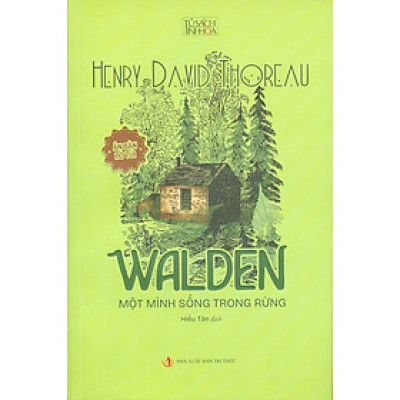 Walden - Một Mình Sống Trong Rừng (Tủ sách Tinh Hoa) - Ấn phẩm bỏ túi