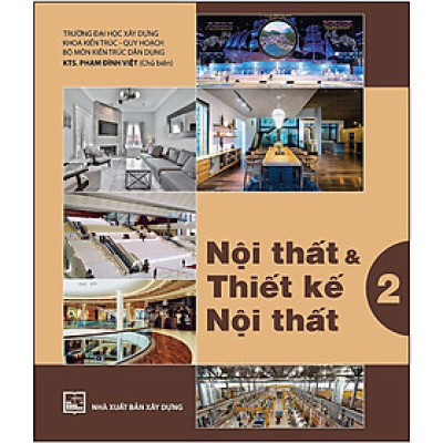 Sách - Nội Thất Và Thiết Kế Nội Thất - Tập 2 - NXB Xây Dựng