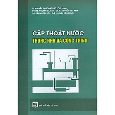 Sách - Cấp Thoát Nước Trong Nhà Và Công Trình - NXB Xây Dựng