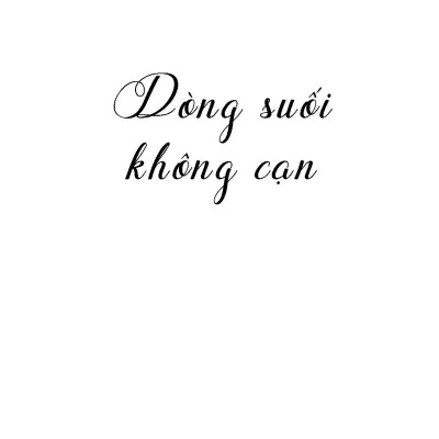 Dòng Suối Không Cạn (Tập truyện ngắn)