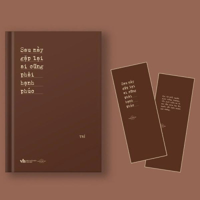 Sách - Sau Này Gặp Lại Ai Cũng Phải Hạnh Phúc - Tặng Kèm Bookmark