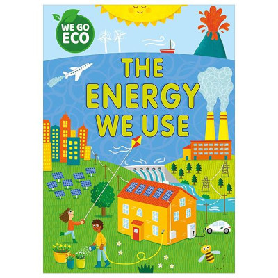 Sách ngoại văn: We Go Eco - The Energy We Use