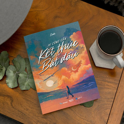 Ai Cũng Cần Kết Thúc Để Lại Bắt Đầu - Bản Quyền