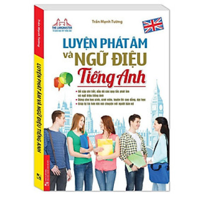 Sách - Luyện Phát Âm Và Ngữ Điệu Tiếng Anh - Minh Thắng