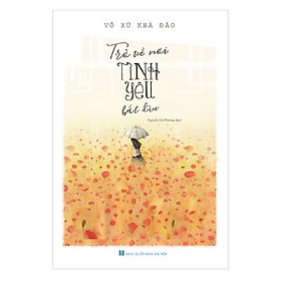 Trở Về Nơi Tình Yêu Bắt Đầu