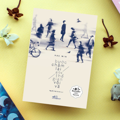 Bước Chậm Lại Giữa Thế Gian Vội Vã