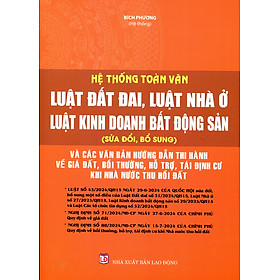 Hệ Thống Toàn Văn Luật Đất Đai – Luật Nhà Ở – Luật Kinh Doanh Bất Động Sản.