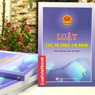 Luật Các Tổ Chức Tín Dụng