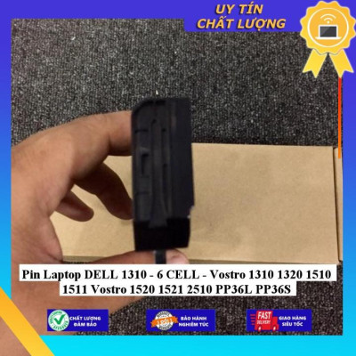 Pin dùng cho Laptop DELL 1310 - 6 CELL - Vostro 1310 1320 1510 1511 Vostro 1520 1521 2510 PP36L PP36S - Hàng Nhập Khẩu  MIBAT630