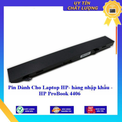 Pin dùng cho Laptop HP ProBook 4406 - Hàng Nhập Khẩu  MIBAT30