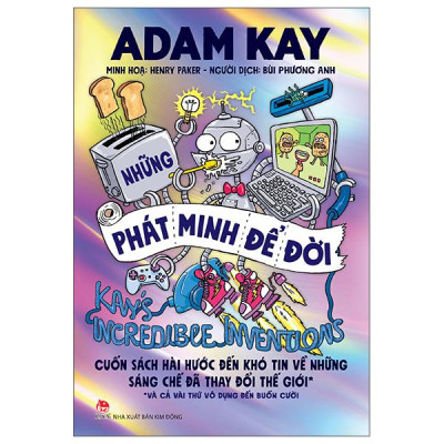 Sách - Kay’s Incredible Inventions - Những Phát Minh Để Đời