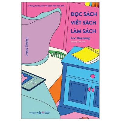 Sách - Đọc Sách - Viết Sách - Làm Sách