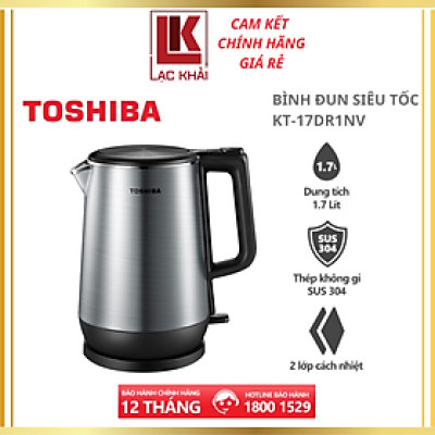 Bình đun siêu tốc Toshiba KT-17DR1NV - 1.7L - Inox 304 - Hàng chính hãng, bảo hành 12 tháng, chất lượng Nhật Bản