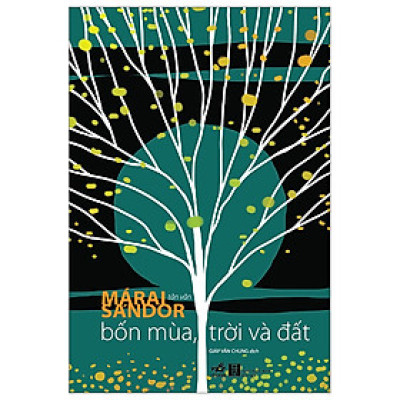 Sách Văn Học Đáng Đọc-Bốn Mùa, Trời Và Đất