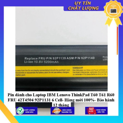 Pin dùng cho Laptop IBM Lenovo ThinkPad T60 T61 R60 FRU 42T4504 92P1131  - Hàng Nhập Khẩu  MIBAT588