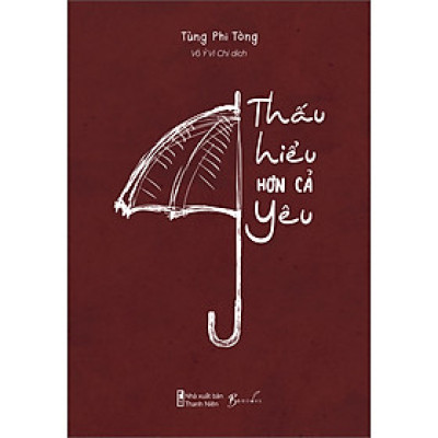 Sách THẤU HIỂU HƠN CẢ YÊU (AZ)