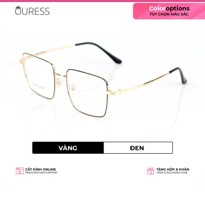 Gọng kính cận 16597 và 5201317 chất liệu titan thời trang mắt kính OURESS nam nữ siêu nhẹ siêu bền