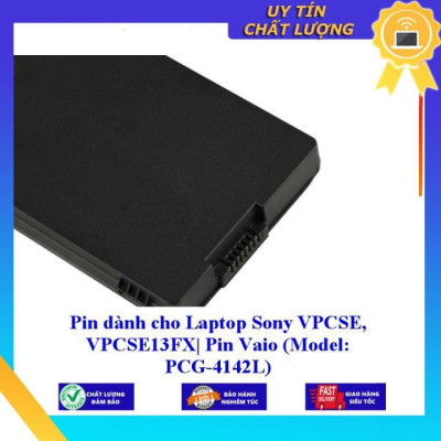Pin dùng cho Laptop Sony VPCSE, VPCSE13FX Pin Vaio Model: PCG-4142L - Hàng Nhập Khẩu New Seal