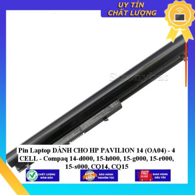 Pin Laptop dùng cho HP PAVILION 14 (OA04) - 4 CELL - Compaq 14-d000 15-h000 15-g000 15-r000 15-s000 CQ14 CQ15 - Hàng Nhập Khẩu  MIBAT631