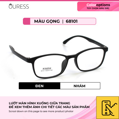 Gọng kính nhựa 68101 thời trang nam nữ siêu nhẹ siêu bền OURESS