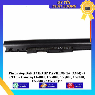 Pin Laptop dùng cho HP PAVILION 14 (OA04) - 4 CELL - Compaq 14-d000 15-h000 15-g000 15-r000 15-s000 CQ14 CQ15 - Hàng Nhập Khẩu  MIBAT631
