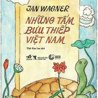 NHỮNG TẤM BƯU THIẾP VIỆT NAM - Jan Wagner - Thái Kim Lan dịch - (bìa mềm)