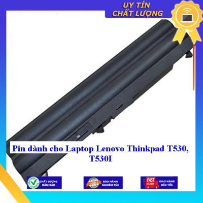 Pin dùng cho Laptop Lenovo Thinkpad T530 T530I - Hàng Nhập Khẩu  MIBAT814