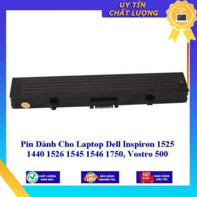 Pin dùng cho Laptop Dell Inspiron 1525 1440 1526 1545 1546 1750 Vostro 500 - Hàng Nhập Khẩu  MIBAT284