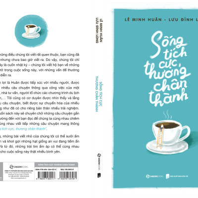 Sống tích cực, thương chân thành - Tác giả Lê Minh Huân , Lưu Đình Long - Sống tích cực, thương chân thành