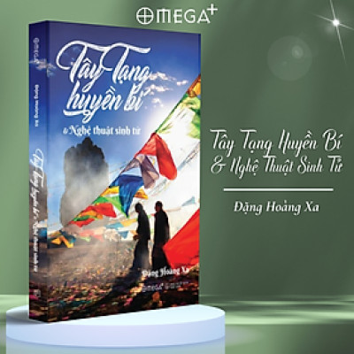 Tây Tạng Huyền Bí Và Nghệ Thuật Sinh Tử