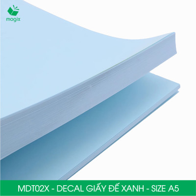 MDT02X - Xấp 50 tờ giấy decal đế xanh khổ A5 - Giấy in đơn hàng, nhãn dán, sticker đế xanh tự dính