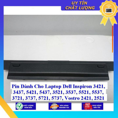 Pin dùng cho Laptop Dell Inspiron 3421 3437 5421 5437 3521 3537 5521 5537 3721 3737 5721 5737 Vostro 2421 2521 - Hàng Nhập Khẩu  MIBAT779