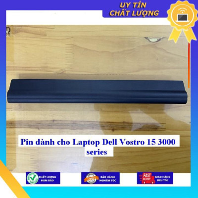 Pin dùng cho Laptop Dell Vostro 15 3000 series - Hàng Nhập Khẩu New Seal