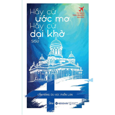 Sách - Hãy cứ ước mơ hãy cứ dại khờ