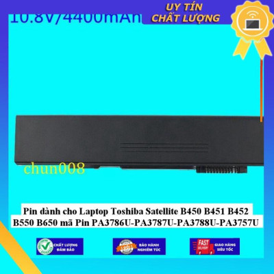 Pin dùng cho Laptop Toshiba Satellite B450 B451 B452 B550 B650 mã Pin PA3786U-PA3787U-PA3788U-PA3757U - Hàng Nhập Khẩu  MIBAT712